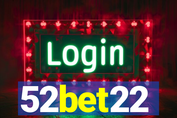 52bet22