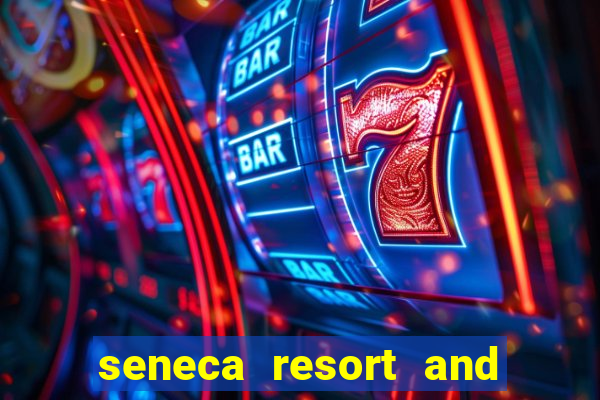 seneca resort and casino niagara falls ny