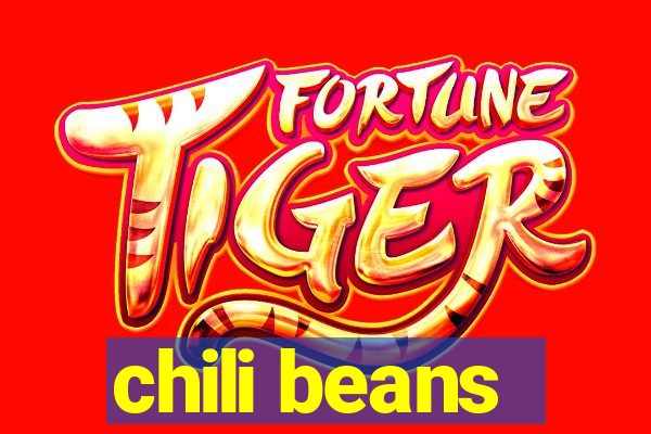 chili beans