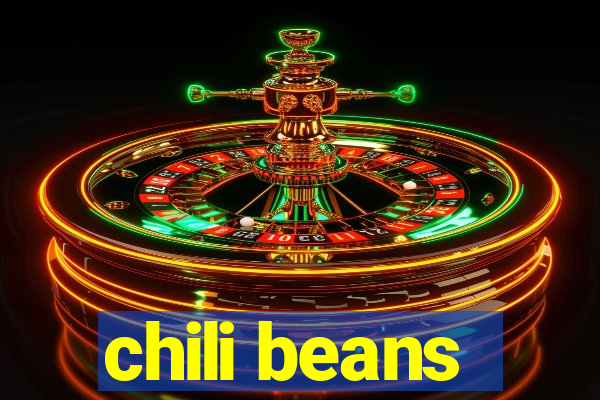 chili beans