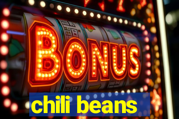 chili beans