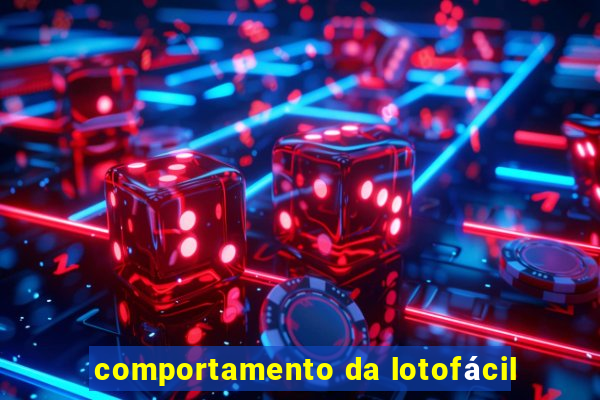 comportamento da lotofácil