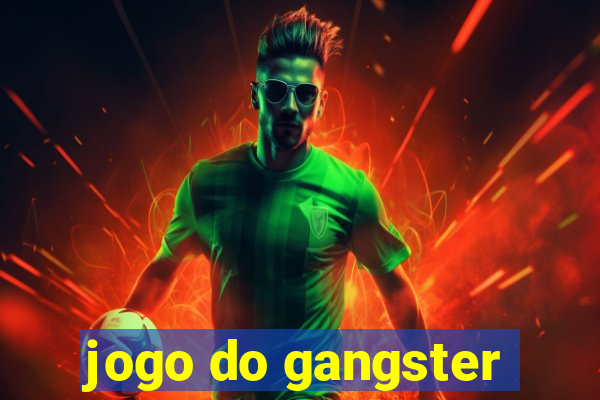 jogo do gangster