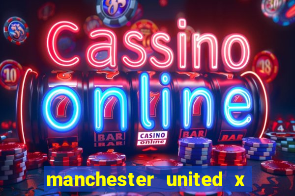 manchester united x tottenham ao vivo multi canais