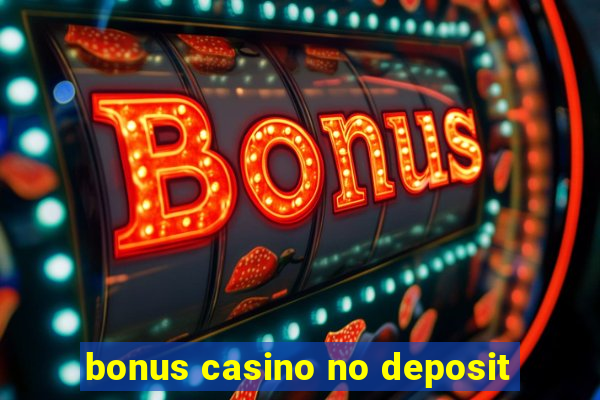 bonus casino no deposit