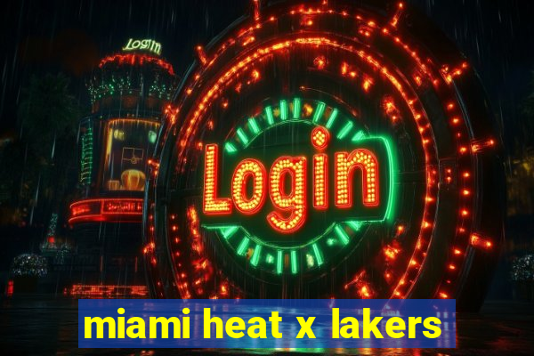 miami heat x lakers