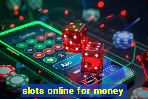 slots online for money