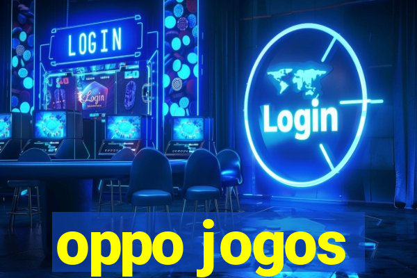 oppo jogos