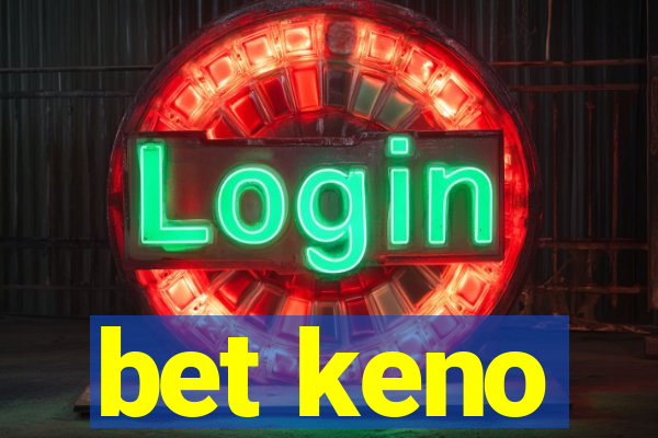 bet keno