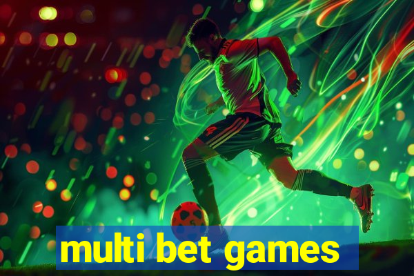 multi bet games