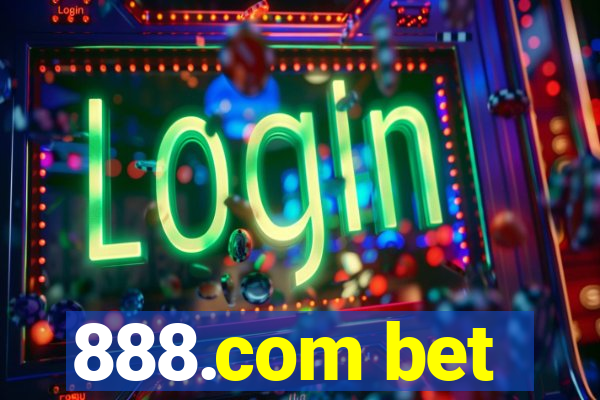 888.com bet