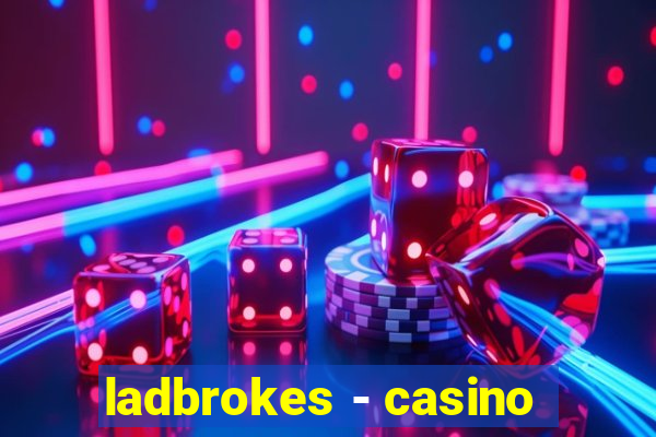 ladbrokes - casino