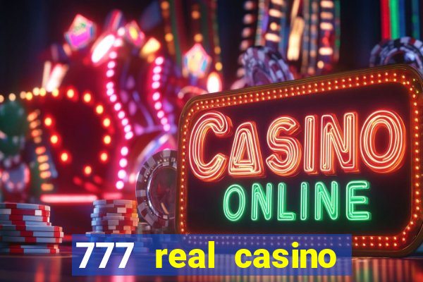 777 real casino slots spin