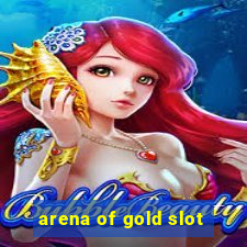 arena of gold slot