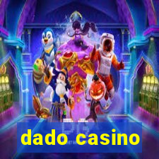 dado casino