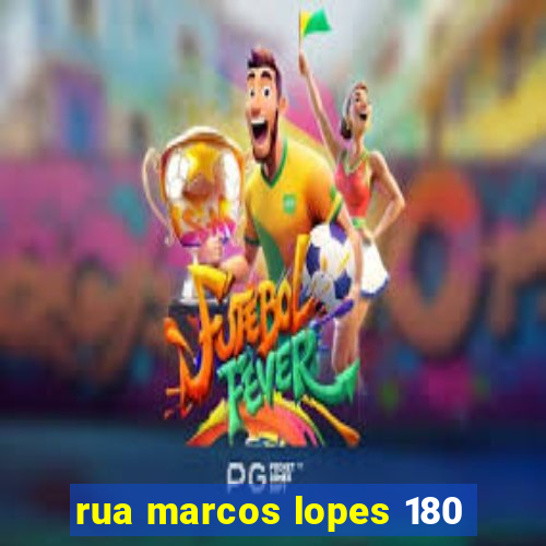 rua marcos lopes 180