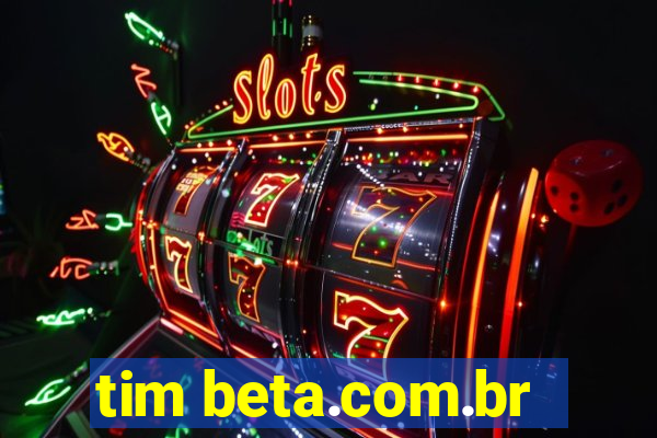 tim beta.com.br