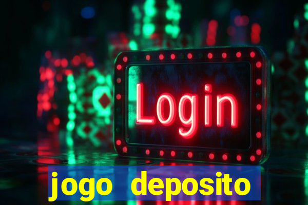 jogo deposito minimo 10 reais