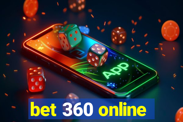 bet 360 online