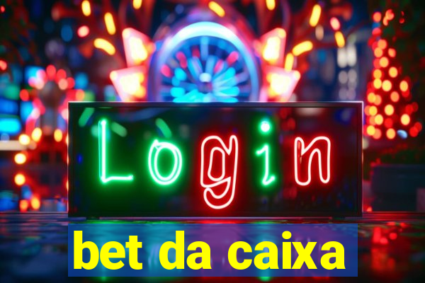 bet da caixa