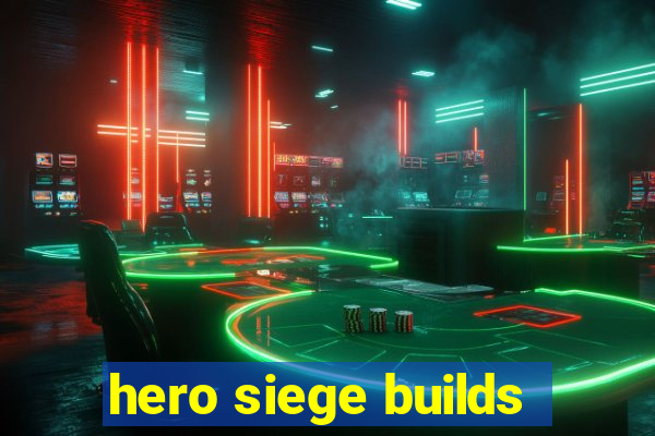 hero siege builds