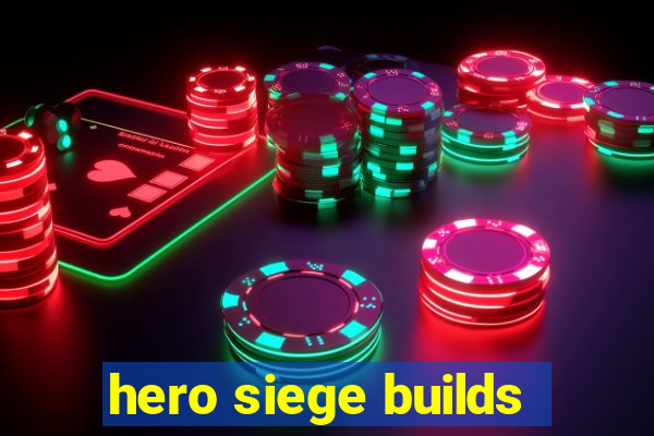 hero siege builds