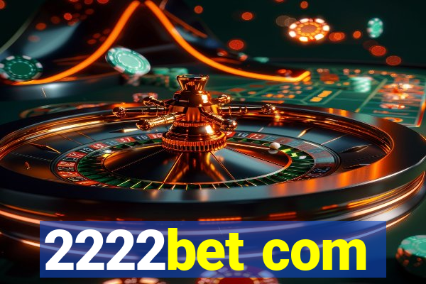 2222bet com