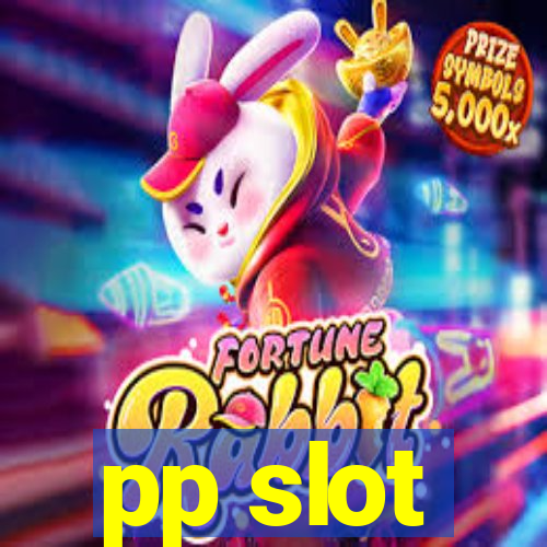 pp slot