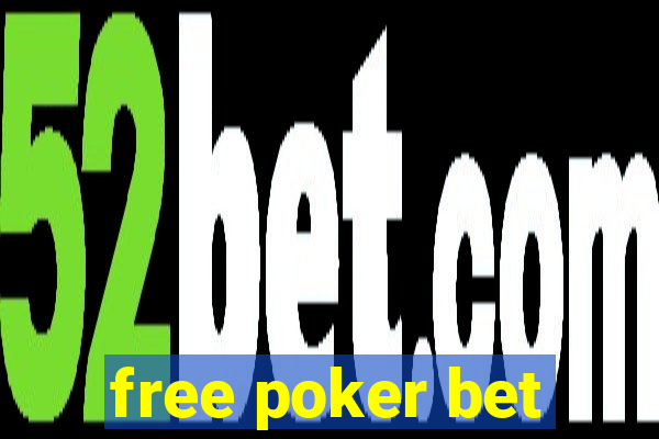 free poker bet