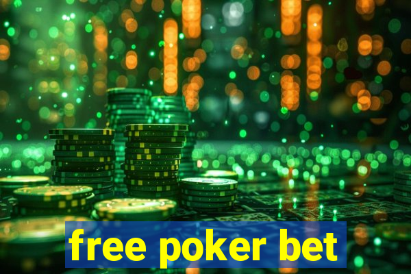 free poker bet