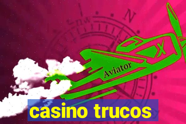 casino trucos