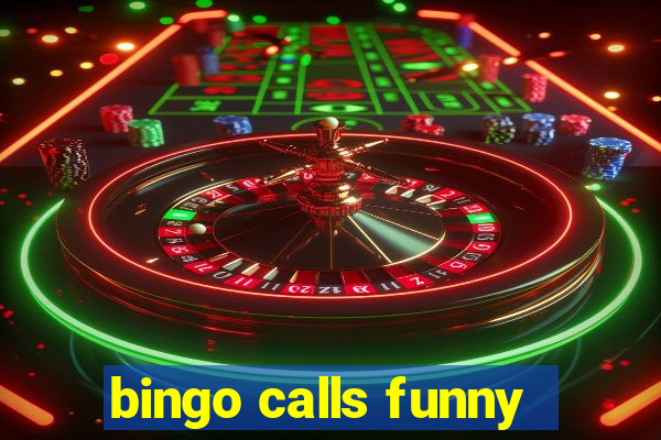 bingo calls funny