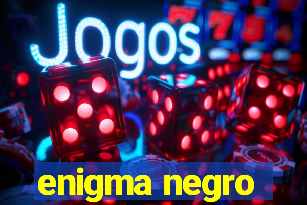 enigma negro