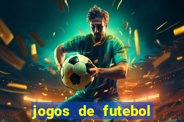 jogos de futebol ao vivo