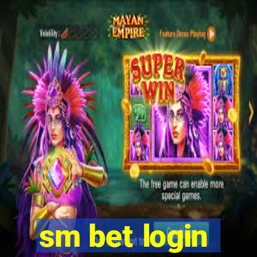 sm bet login