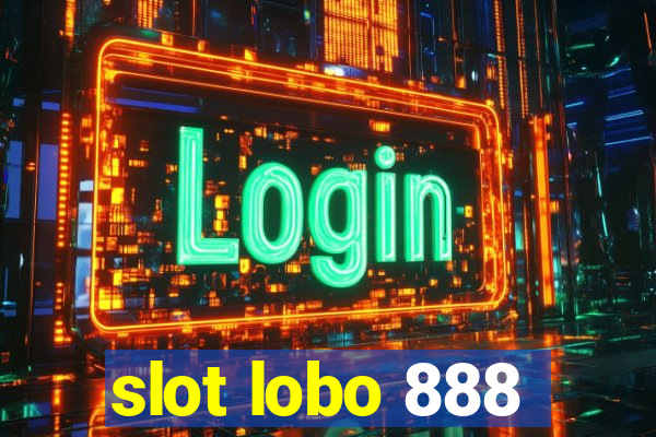 slot lobo 888