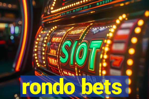 rondo bets