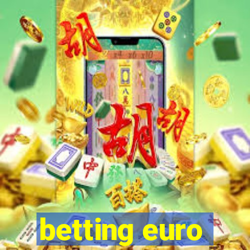 betting euro