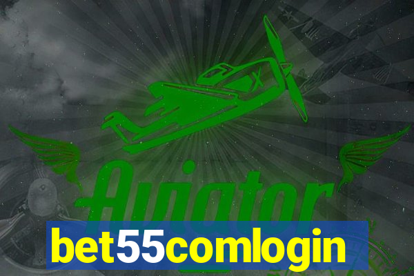 bet55comlogin