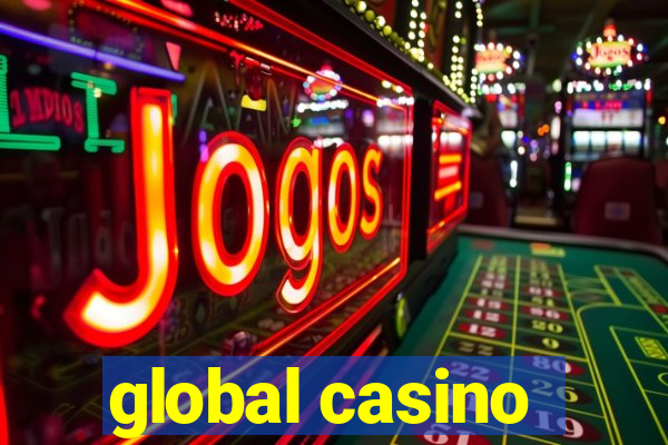 global casino