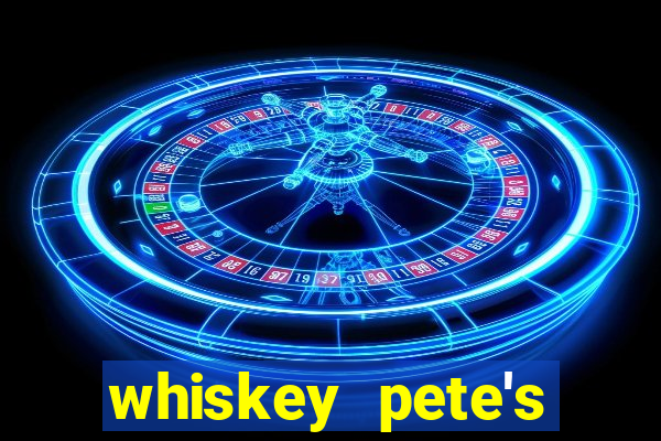 whiskey pete's hotel & casino