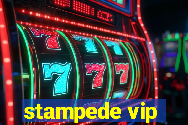 stampede vip