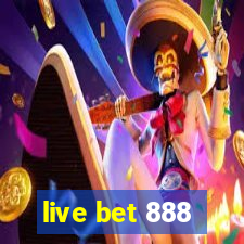 live bet 888