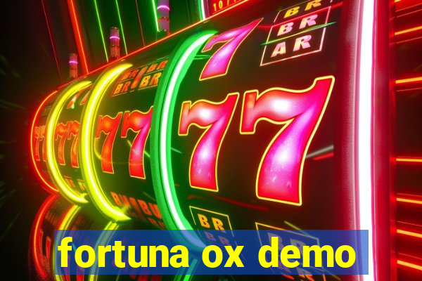 fortuna ox demo