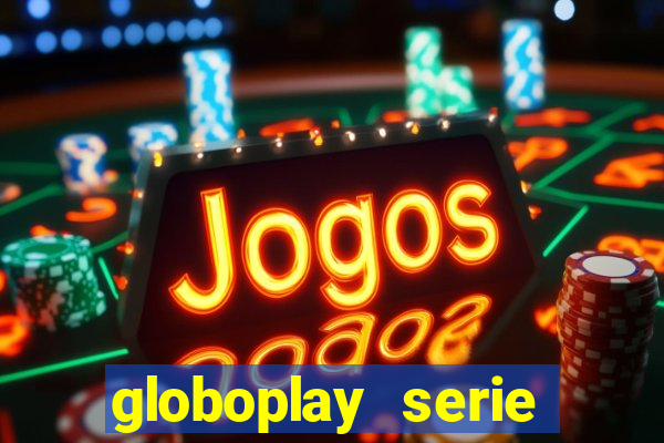 globoplay serie jogo do bicho