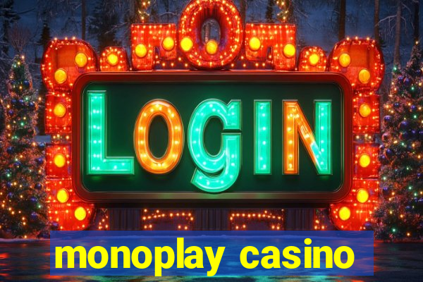 monoplay casino