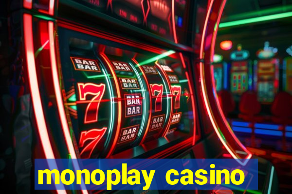 monoplay casino