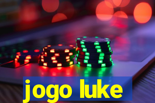 jogo luke