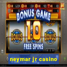 neymar jr casino