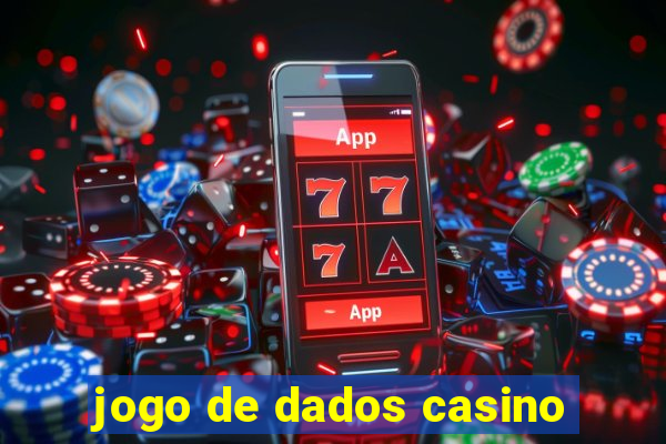 jogo de dados casino